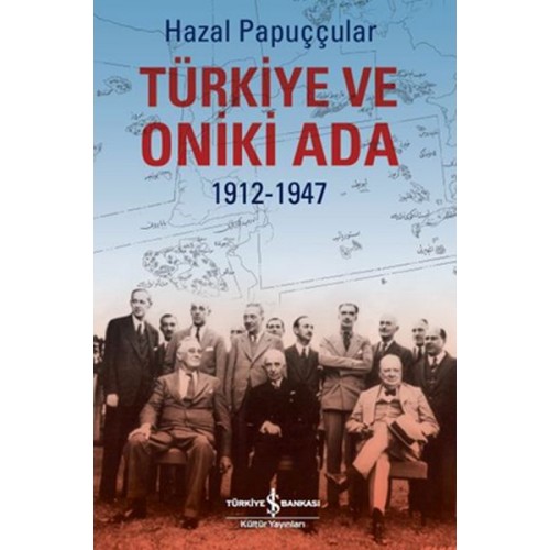 Türkiye ve Oniki Ada 1912-1947