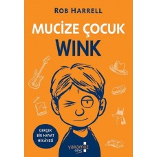 Mucize Çocuk Wink - Gerçek Bir Hayat Hikayesi