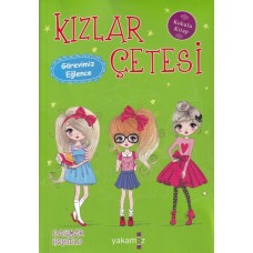 Kızlar Çetesi 6 - Görevimiz Eğlence