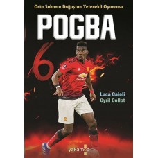 Pogba - Orta Sahanın Doğuşta Yetenekli Oyuncusu