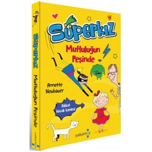 Mutluluğun Peşinde - Süperkız