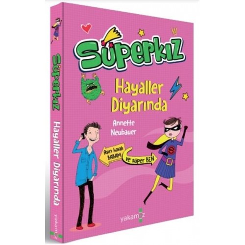 Hayaller Diyarında - Süperkız