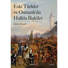 Eski Türkler ve Osmanlı’da Halkla İlişkiler