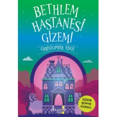 Bethlem Hastanesi Gizemi