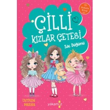 Çilli Kızlar Çetesi Saç Düğümü