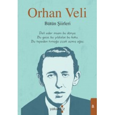 Orhan Veli - Bütün Şiirleri