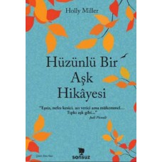 Hüzünlü Bir Aşk Hikâyesi