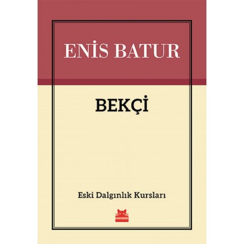 Bekçi - Eski Dalgınlık Kursları