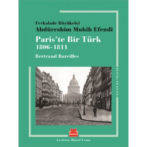 Paris’te Bir Türk (1806-1811)