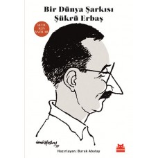 Bir Dünya Şarkısı Şükrü Erbaş - 40. Yıl İçin Yazılar