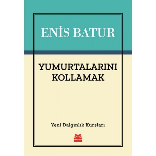 Yumurtalarını Kollamak - Yeni Dalgınlık Kursları