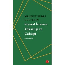 Siyasal İslamın Yükselişi ve Çöküşü - Dört Dönem