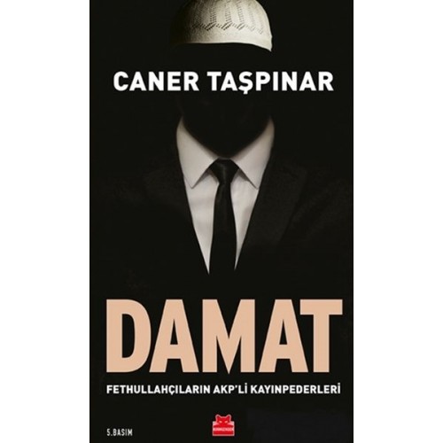 Damat - Fethullahçıların AKP'li Kayınpederleri