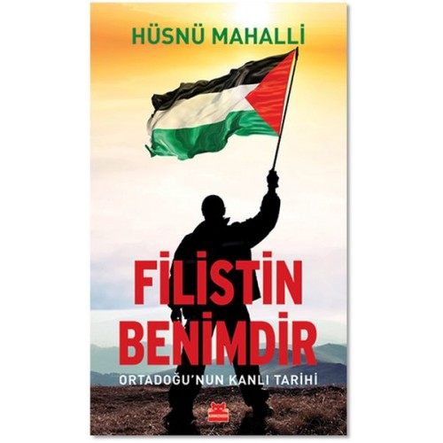 Filistin Benimdir - Ortadoğu'nun Kanlı Tarihi