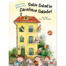 Sakin Sokakın Gürültücü Sakinleri