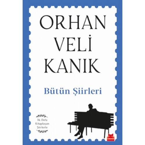 Bütün Şiirleri - İlk Defa Kitaplaşan Şiirlerle