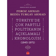 Türkiye’de Çok Partili Politikanın Açıklamalı Kronolojisi (1945-1971)