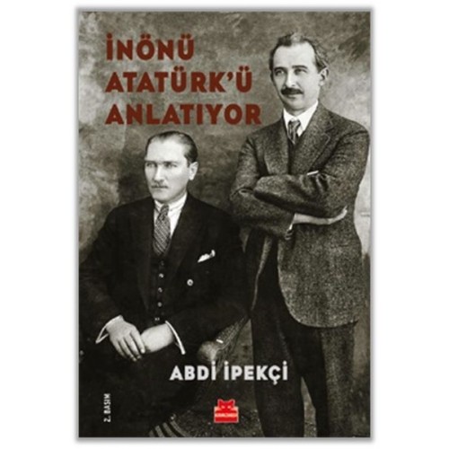 İnönü Atatürk’ü Anlatıyor