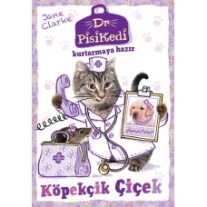 Dr. Pisikedi Kurtarmaya Hazır: Köpekçik Çiçek