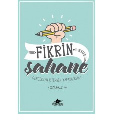 Fikrin Şahane - Gerçekten İstersen Yapabilirsin