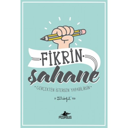 Fikrin Şahane - Gerçekten İstersen Yapabilirsin