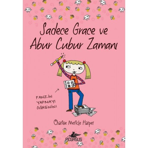 Sadece Grace ve Abur Cubur Zamanı 5. Kitap