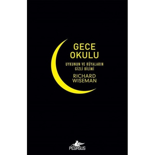 Gece Okulu-Uykunun ve Rüyaların Gizli Bilimi