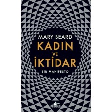 Kadın ve İktidar-Bir Manifesto