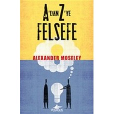 A'dan Z'ye Felsefe