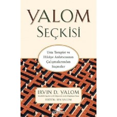 Yalom Seçkisi - Usta Terapist ve Hikaye Anlatıcısının Çalışmalarından Seçmeler