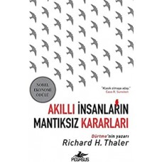 Akıllı İnsanların Mantıksız Kararları