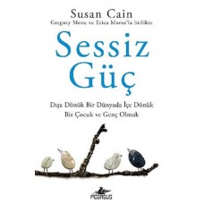 Sessiz Güç: Dışa Dönük Bir Dünyada İçe Dönük Bir Çocuk Ve Genç Olmak