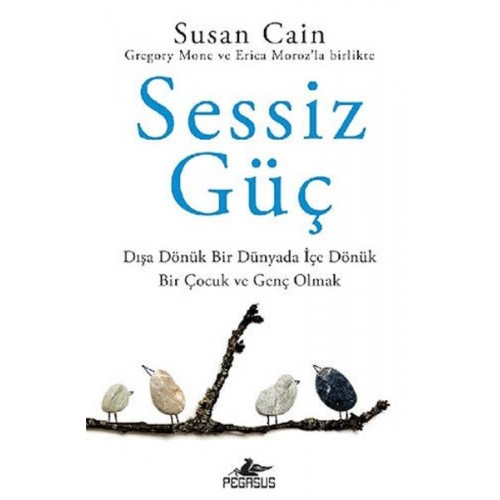 Sessiz Güç: Dışa Dönük Bir Dünyada İçe Dönük Bir Çocuk Ve Genç Olmak