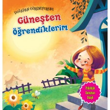 Güneşten Öğrendiklerim - Doğadan Öğreniyorum