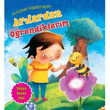 Arılardan Öğrendiklerim - Doğadan Öğreniyorum