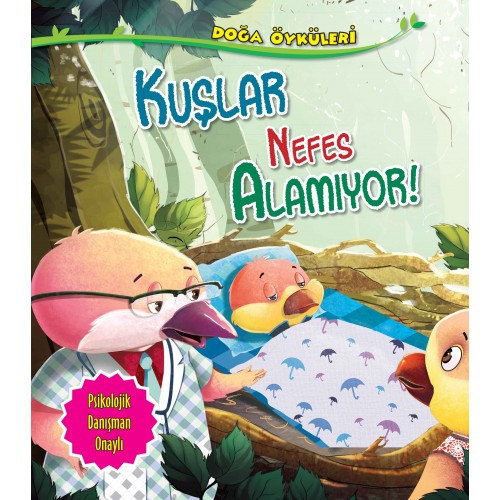 Kuşlar Nefes Alamıyor - Doğa Öyküleri