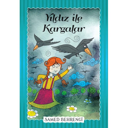 Yıldız İle Kargalar - Samed Behrengi Serisi