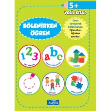 Eğlenirken Öğren Yeşil Kitap 5+