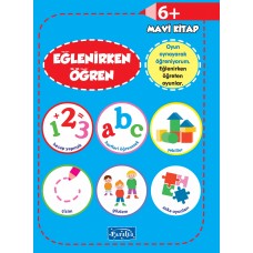 Eğlenirken Öğren Mavi Kitap 6+