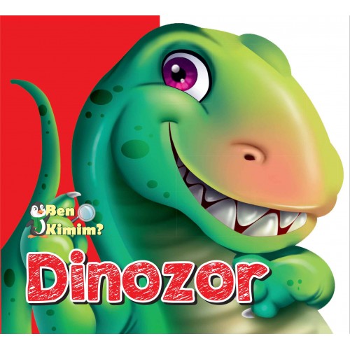 Ben Kimim? - Dinozor