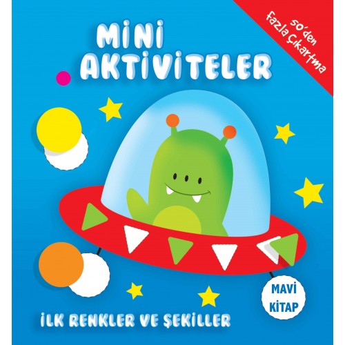 Mini Aktiviteler - İlk Renkler ve Şekiller (Mavi Kitap)