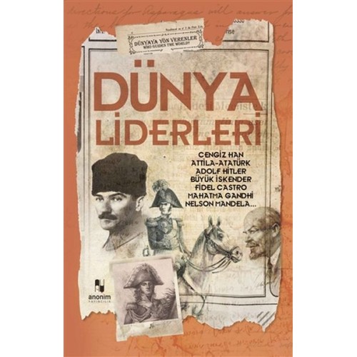 Dünya Liderleri - Dünyaya Yön Verenler