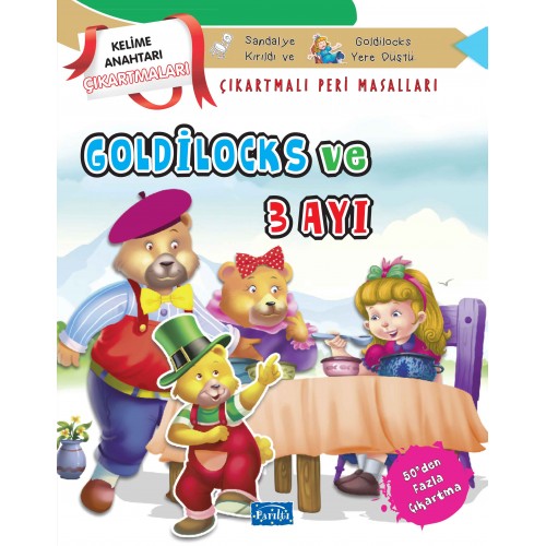 Goldilocks ve Üç Ayı - Çıkartmalı Peri Masalları