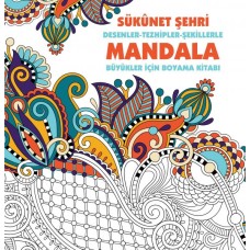 Sükunet Şehri - Mandala (Büyükler İçin Boyama)