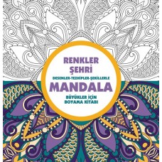 Renkler Şehri - Mandala (Büyükler İçin Boyama)