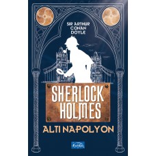 Altı Napolyon - Sherlock Holmes