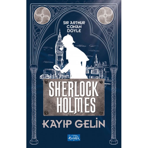 Kayıp Gelin - Sherlock Holmes