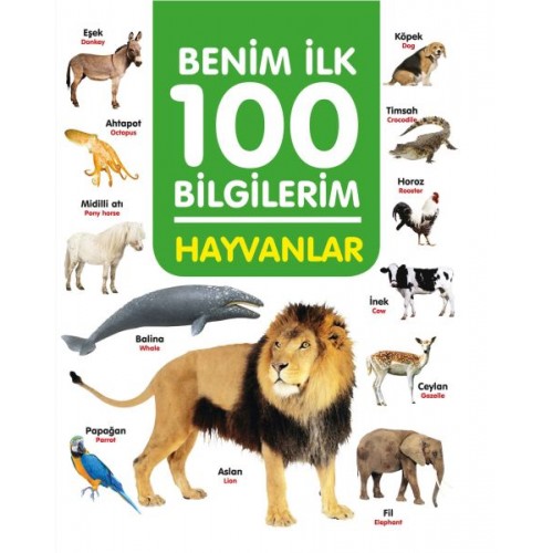 Hayvanlar - Benim İlk 100 Bilgilerim