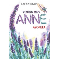 Yeşilin Kızı Anne - Avonlea