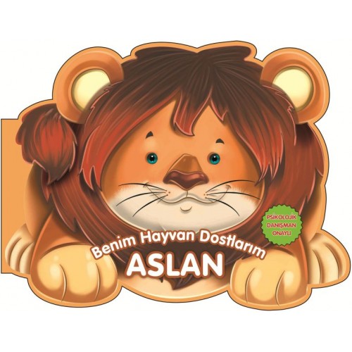 Aslan - Benim Hayvan Dostlarım (Ciltli)